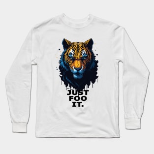 Just Foo It Long Sleeve T-Shirt